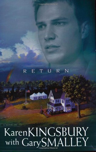 Return (Redemption Series-Baxter 1, Book 3) Kingsbury, Karen and Smalley, Gary