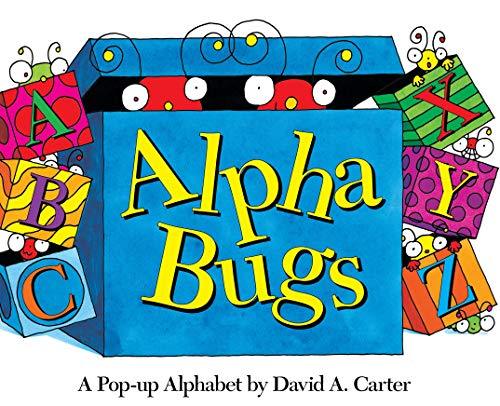 Alpha Bugs: A Pop-up Alphabet (David Carter's Bugs) [Novelty Book] Carter, David