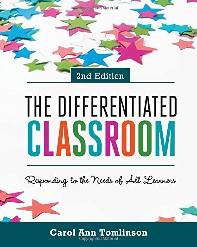 The Differentiated Classroom: Responding to the Needs of All Learners [Paperback