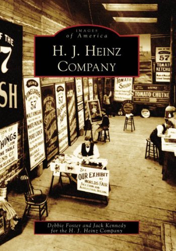 H. J. Heinz Company (PA) (Images of America) [Paperback] Foster, Debbie; Kennedy
