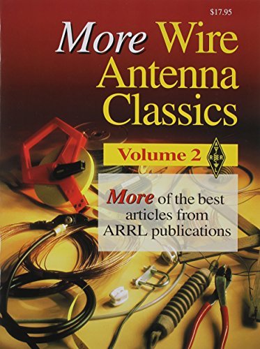 More Wire Antenna Classics - Vol. 2 [Paperback] ARRL Inc.