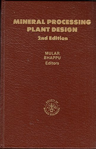 Mineral Processing Plant Design Mineral Processing Plant Design Symposium (1978