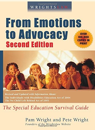 Wrightslaw: From Emotions to Advocacy: The Special Education Survival Guide [Pap