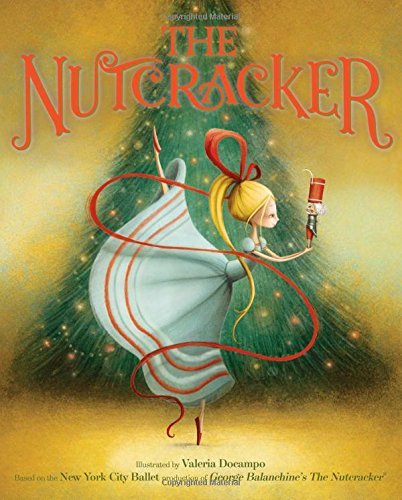 The Nutcracker [Hardcover] New York City Ballet and Docampo, Valeria