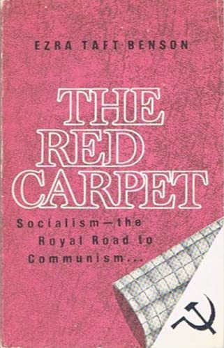 The Red Carpet [Paperback] Benson, Ezra Taft