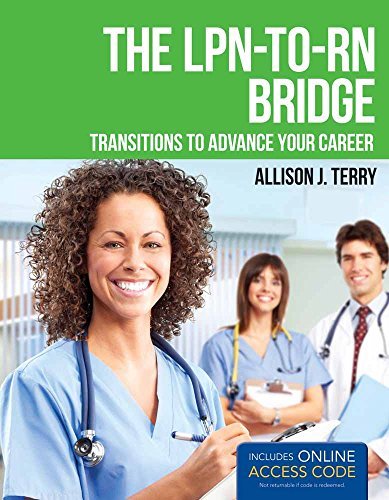 The LPN-to-RN Bridge: Transitions to Advance Your Career [Paperback] Terry, Alli