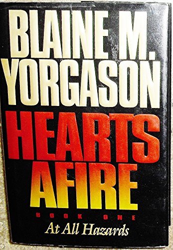 At All Hazards (Hearts Afire, Bk 1) Yorgason, Blaine M.