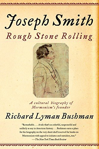 Joseph Smith: Rough Stone Rolling [Paperback] Bushman, Richard Lyman