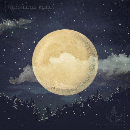 Long Night Moon [Audio CD] Reckless Kelly