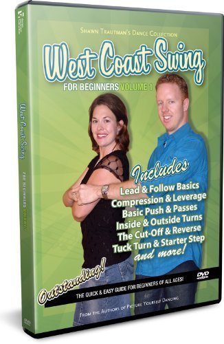 West Coast Swing for Beginners Volume One: Shawn Trautman's Dance Collection by