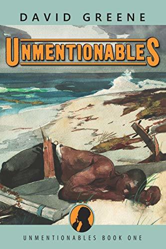 Unmentionables [Paperback] Greene, David