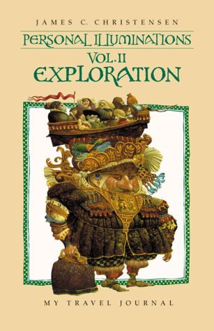 Personal Illuminations: VOL II, Exploration (Personal Illuminations) Christensen