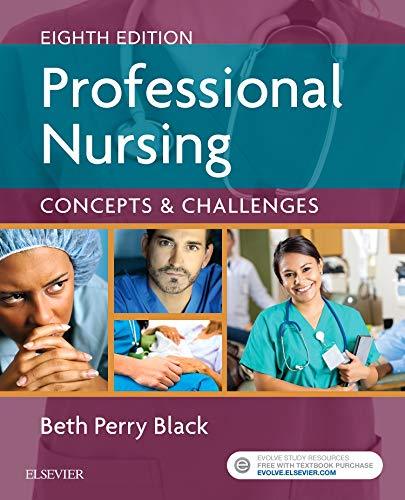 Professional Nursing: Concepts & Challenges Black PhD  RN  FAAN, Beth