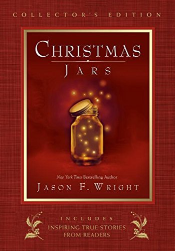 Christmas Jars Collector's Edition [Hardcover] Jason F. Wright