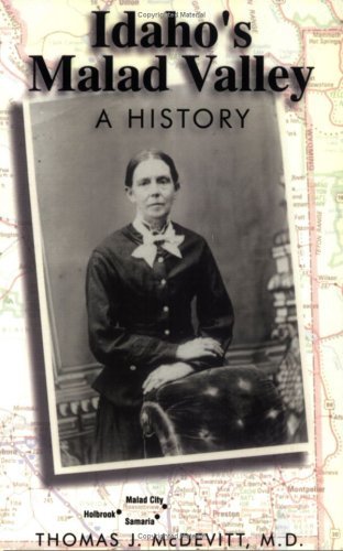 Idaho's Malad Valley: A History Thomas McDevitt