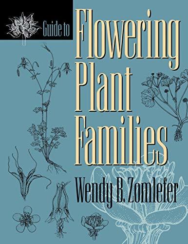 Guide to Flowering Plant Families [Paperback] Zomlefer, Wendy B.