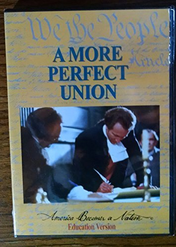 A More Perfect Union America Becomes a Nation Education Version [DVD]