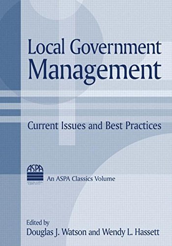 Local Government Management: Current Issues and Best Practices (ASPA Classics) [