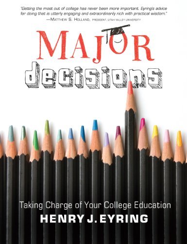 Major Decisions: Taking Charge of Your College Education [Paperback] Henry J. Ey