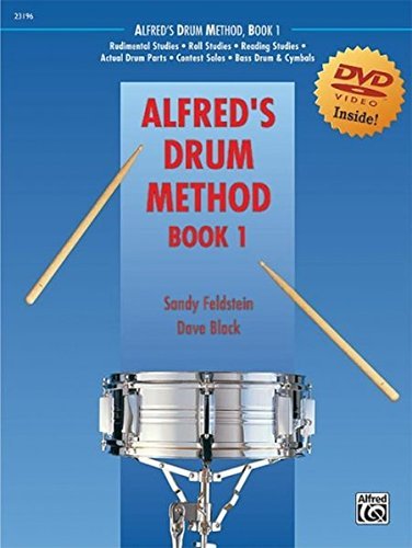 Alfred's Drum Method, Book 1 (Book & DVD) [Paperback] Black, Dave and Feldstein,