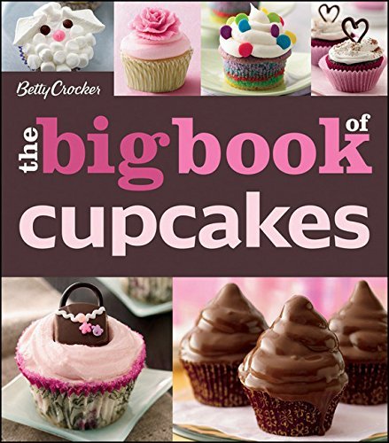 The Betty Crocker The Big Book Of Cupcakes (Betty Crocker Big Book) [Paperback]