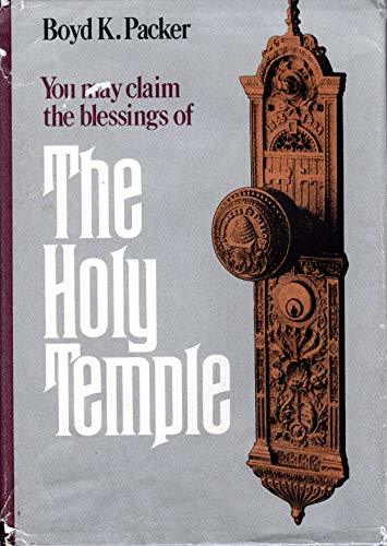 The Holy Temple Boyd K. Packer