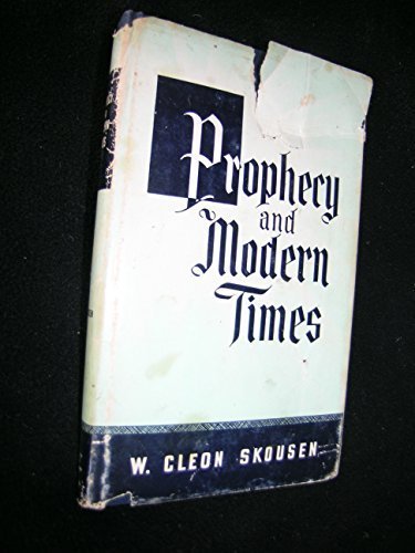 Prophecy and Modern Times [Hardcover] W. Cleon Skousen