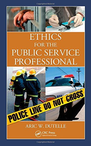 Ethics for the Public Service Professional [Hardcover] Dutelle, Aric W.