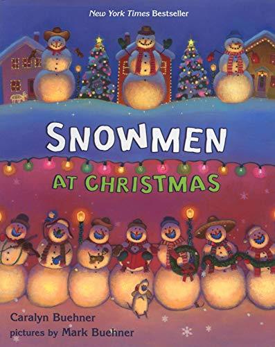 Snowmen at Christmas [Hardcover] Buehner, Caralyn and Buehner, Mark