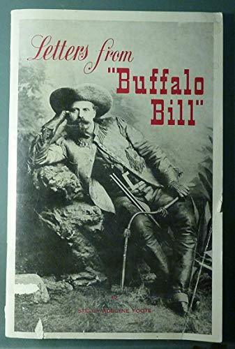 Letters from Buffalo Bill,: Taken from the originals now on exhibit at the Wonde