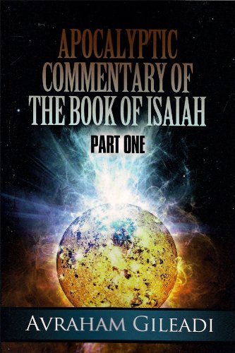 Apocalyptic Commentary of the Book of Isaiah - Part 1 [Perfect Paperback] Avraha