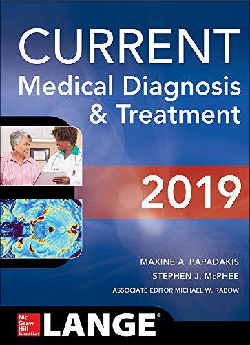 CURRENT Medical Diagnosis and Treatment 2019 Papadakis, Maxine; McPhee, Stephen