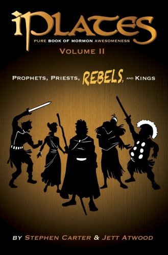 iPlates Volume 2: Prophets, Priests, Rebels, and Kings: Book of Mormon Comics [P