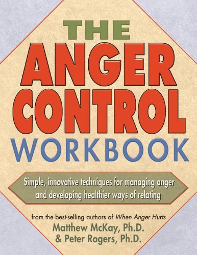 The Anger Control Workbook (A New Harbinger Self-Help Workbook) [Paperback] Matt