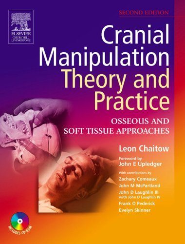 Cranial Manipulation: Theory and Practice with CD-ROM Chaitow ND  DO (UK), Leon