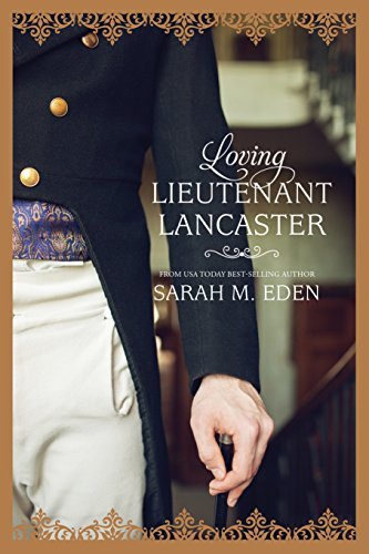 Loving Lieutenant Lancaster [Paperback] Sarah M. Eden