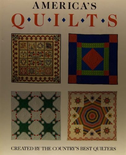 America's Quilts Atkins, Jacqueline M. and Waldvogel, Merikay