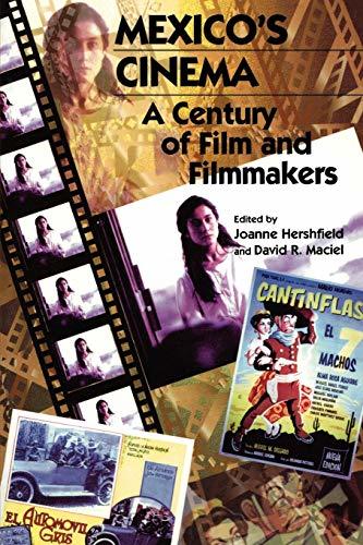Mexico's Cinema: A Century of Film and Filmmakers (Latin American Silhouettes) [