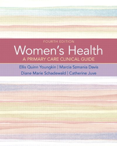 Women's Health: A Primary Care Clinical Guide [Paperback] Ellis Quinn Youngkin;