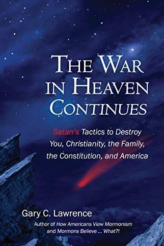 The War in Heaven Continues [Hardcover] GARY C. LAWRENCE