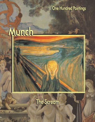 Munch: The Scream (One Hundred Paintings Series) [Hardcover] Munch, Edvard; Zeri