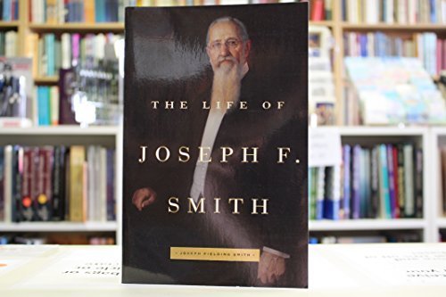 The Life of Joseph F. Smith [Paperback] Joseph Fielding Smith Jr.