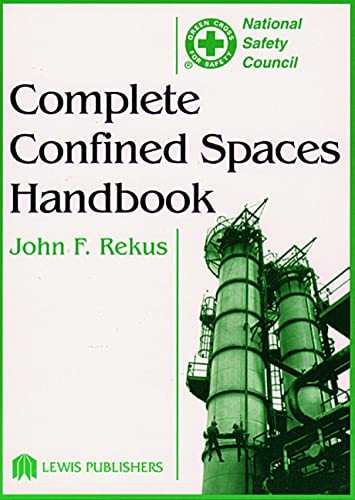 Complete Confined Spaces Handbook [Hardcover] Rekus, John F.