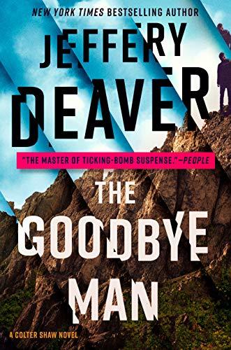 The Goodbye Man (A Colter Shaw Novel) [Hardcover] Deaver, Jeffery