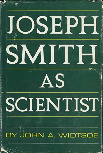 Joseph Smith As Scientist [Hardcover] Widtsoe, John A.