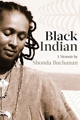 Black Indian (Made in Michigan Writer Series) [Paperback] Buchanan, Shonda