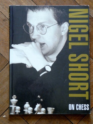 Nigel Short on Chess Short, Nigel