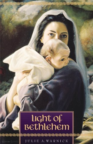 Light of Bethlehem Warnick, Julie A