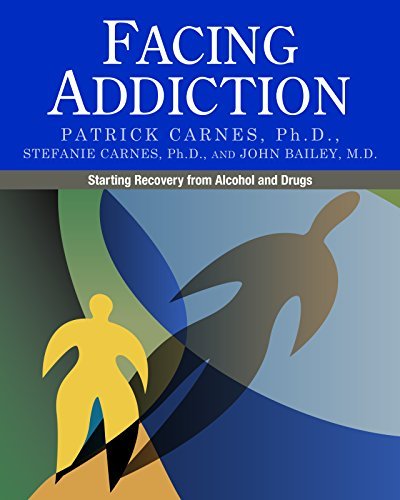 Facing Addiction: Starting Recovery from Alcohol and Drugs [Paperback] Patrick C