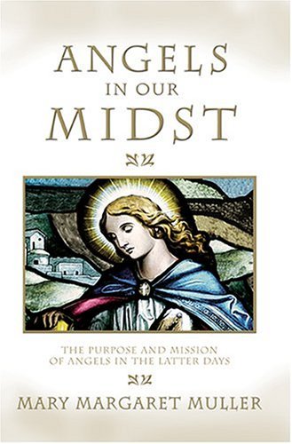 Angels in Our Midst [Paperback] Mary M. Muller